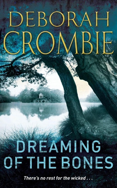 Dreaming of the Bones - Deborah Crombie