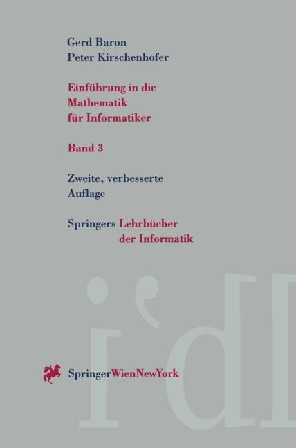 Einführung in die Mathematik für Informatiker - Peter Kirschenhofer, Gerd Baron