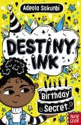 Destiny Ink: Birthday Secret - Adeola Sokunbi