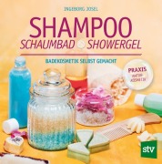 Cover-Bild zum Titel 'Shampoo, Schaumbad, Showergel' von 'Ingeborg Josel'