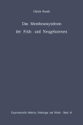 Cover-Bild zum Titel 'Das Membransyndrom der Früh- und Neugeborenen' von 'U. Keuth'