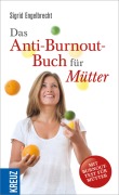 Cover-Bild zum Titel 'Das Anti-Burnout-Buch für Mütter' von 'Sigrid Engelbrecht'