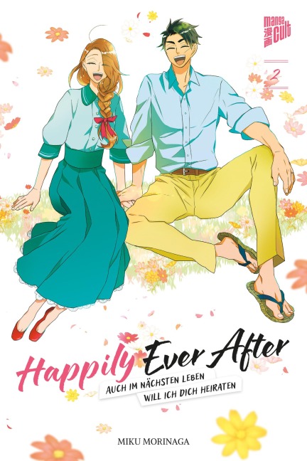 Happily Ever After - Auch im nächsten Leben will ich dich heiraten 02 - Miku Morinaga