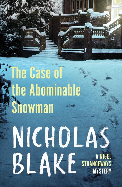 The Case of the Abominable Snowman - Nicholas Blake
