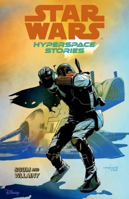 Star Wars Hyperspace Stories: Scum And Villainy - Amanda Diebert, Cecil Castellucci, Michael Moreci