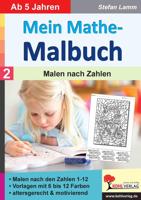 Mein Mathe-Malbuch / Band 2: Malen nach Zahlen - Stefan Lamm