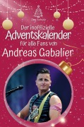 Cover-Bild zum Titel 'Der inoffizielle Adventskalender für alle Fans von Andreas Gabalier' von 'Zoe Scholz'