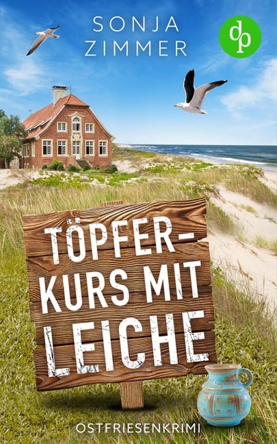 Töpferkurs mit Leiche - Sonja Zimmer