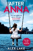 Cover-Bild zum Titel 'After Anna' von 'Alex Lake'