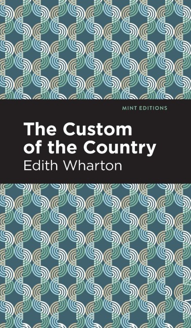 The Custom of the Country - Edith Wharton