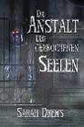  Die Anstalt der gebrochenen Seelen