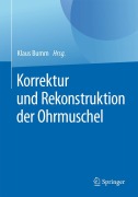 Cover-Bild zum Titel 'Korrektur und Rekonstruktion der Ohrmuschel' von ''
