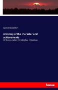 Cover-Bild zum Titel 'A history of the character and achievements' von 'Aaron Goodrich'
