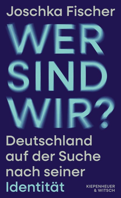 Wer sind wir? - Joschka Fischer