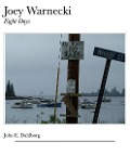 Joey Warnecki - Eight Days - John Dahlborg