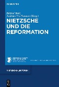 Nietzsche und die Reformation - 