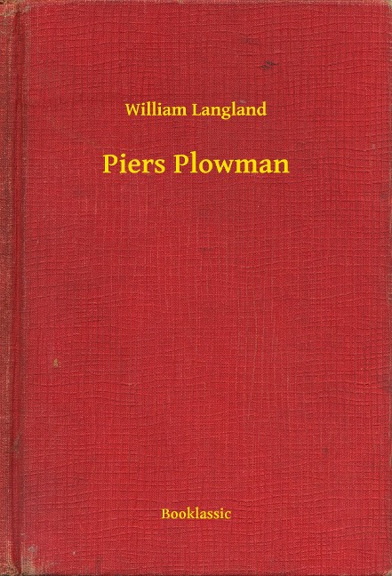 Piers Plowman - William Langland