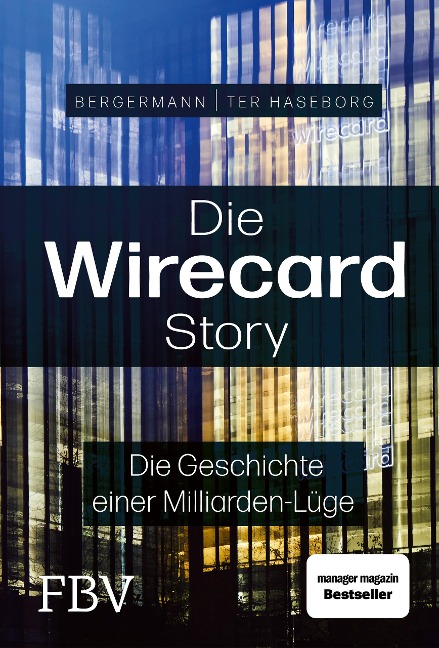 Die Wirecard-Story - Volker ter Haseborg, Melanie Bergermann