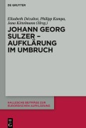 Cover-Bild zum Titel 'Johann Georg Sulzer - Aufklärung im Umbruch' von ''