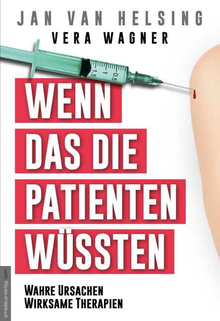 Wenn das die Patienten wüssten - Vera Wagner, Jan van Helsing