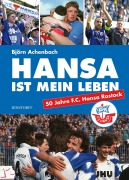 Cover-Bild zum Titel 'Hansa ist mein Leben' von 'Björn Achenbach'
