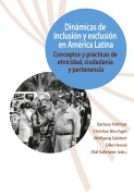 Cover-Bild zum Titel 'Dinámicas de inclusión y exclusión en América Latina' von 'Barbara Potthast'
