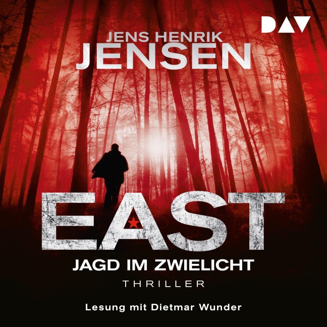 EAST. Jagd im Zwielicht - Jens Henrik Jensen