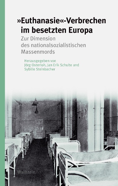 'Euthanasie'-Verbrechen im besetzten Europa - 