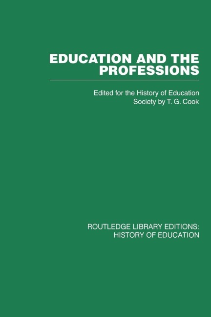 Education and the Professions - History Of Education Society