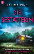 Cover-Bild zum Titel 'Die Bestatterin' von 'Kalima Pine'