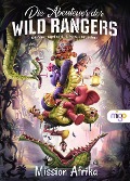 Die Abenteuer der Wild Rangers. Mission Afrika - Michael Engelhardt, Ronald Kruschak
