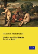 Cover-Bild zum Titel 'Wald- und Feldkulte' von 'Wilhelm Mannhardt'