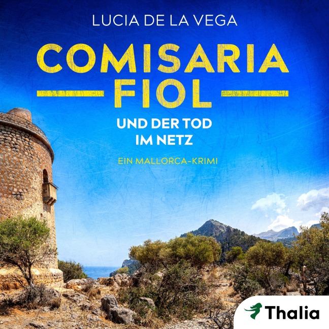 Comisaria Fiol und der Tod im Netz - Lucia de la Vega