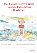 Cover-Bild zum Titel 'Der Leuchtturmwärter und die kleine Möwe Karlchen' von 'König Anita'