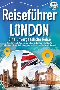 Cover-Bild zum Titel 'Reiseführer London - Eine unvergessliche Reise : Erkunden Sie alle Traumorte und Sehenswürdigkeiten und erleben Sie Kulinarisches, Action, Spaß, Entspannung uvm. (inkl. interaktivem Kartenkonzept)' von 'Travel World'
