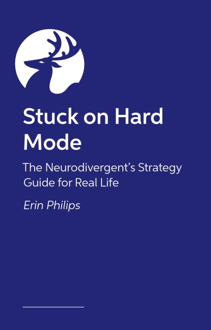 Stuck on Hard Mode - Erin Phillips