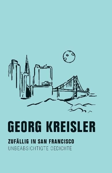 Zufällig in San Francisco - Georg Kreisler