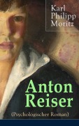 Cover-Bild zum Titel 'Anton Reiser (Psychologischer Roman)' von 'Karl Philipp Moritz'