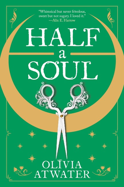 Half a Soul - Olivia Atwater