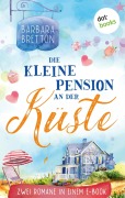 Cover-Bild zum Titel 'Die kleine Pension an der Küste' von 'Barbara Bretton'