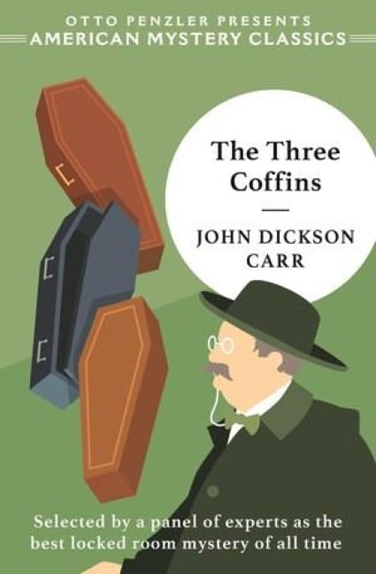The Three Coffins (the Hollow Man) - John Dickson Carr