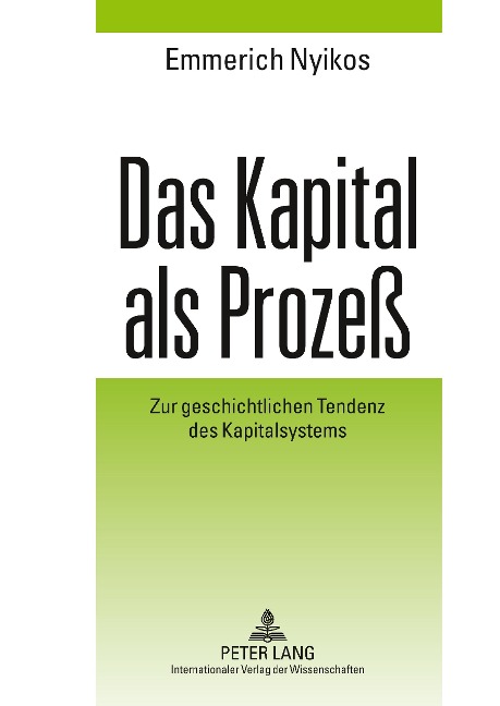 Das Kapital als Prozeß - Emmerich Nyikos