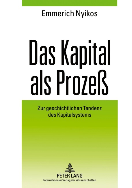 Das Kapital als Prozeß - Emmerich Nyikos