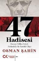 47 Hadisesi - Osman Sahin