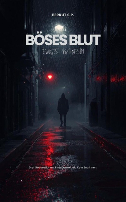 BÖSES BLUT EWIGES KARMESINROT - Berkut S. P.