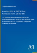 Cover-Bild zum Titel 'Verordnung (EU) Nr. 965/2012 der Kommission vom 5. Oktober 2012' von 'Europäische Kommission'