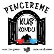 Cover-Bild zum Titel 'Pencereme Kus Kondu Ciltli' von 'Ceren Cukadar'