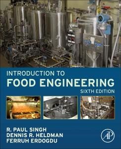 Introduction to Food Engineering - R. Paul Singh, Ferruh Erdogdu, Dennis R. Heldman