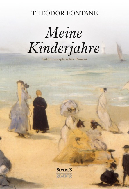 Meine Kinderjahre - Theodor Fontane