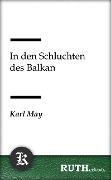 Cover-Bild zum Titel 'In den Schluchten des Balkan' von 'Karl May'